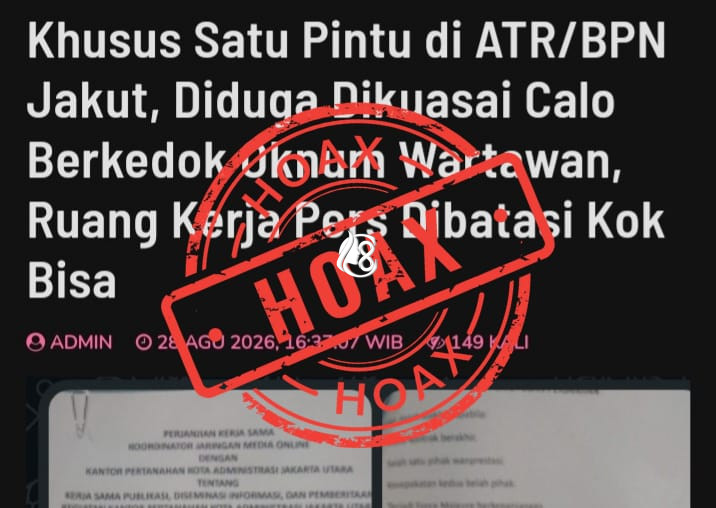Awas! Narasi Sesat Pembatasan Kerja Jurnalis di Kantah Jakut, Cek Fakta!