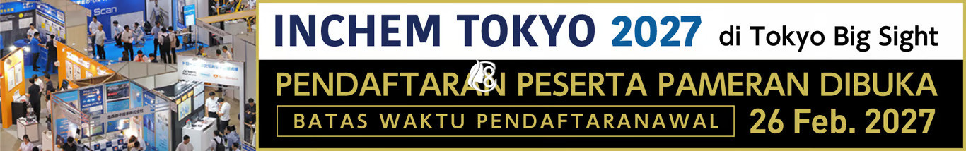 INCHEM TOKYO 2027, Pameran Industri Kimia dan Pabrik Berskala Terbesar di Jepang, Membuka Pendaftaran bagi Perusahaan Internasional
